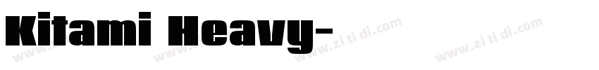 Kitami Heavy字体转换
